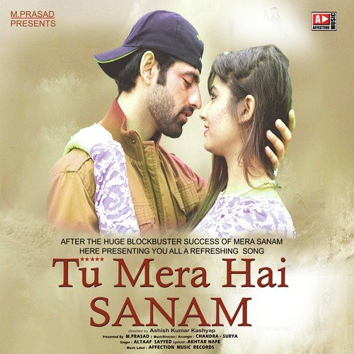 Tu Mera Hai Sanam - Altaaf Sayyed