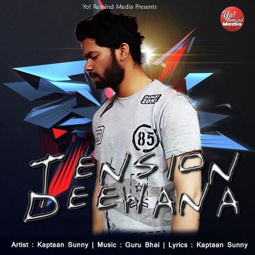 Tension Deewana - Kaptaan Sunny