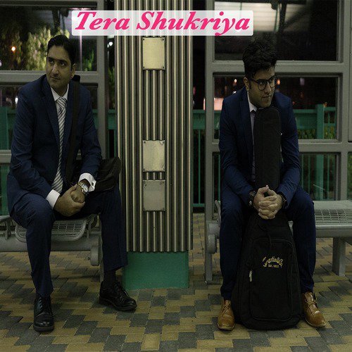 Tera Shukriya - Ayaz Ismail, Amin Vailgy