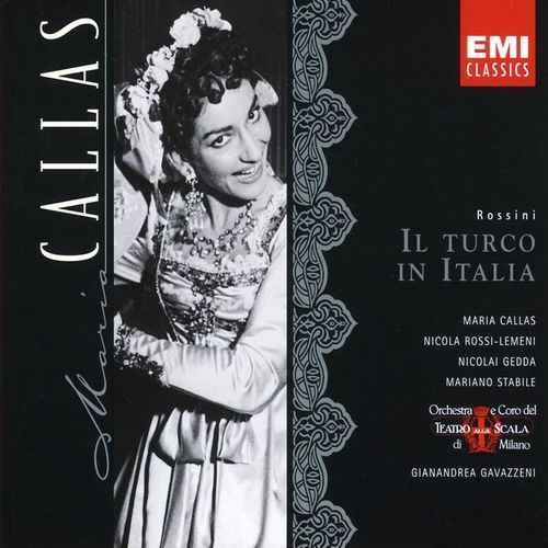 Il Turco in Italia (1997 Remastered Version), ATTO SECONDO Se Fiorilla di vender bramate - Gianandrea Gavazzeni, Maria Callas, Franco Calabrese, Nicola Rossi-Lemeni, Jolanda Gardino, Nicolai 