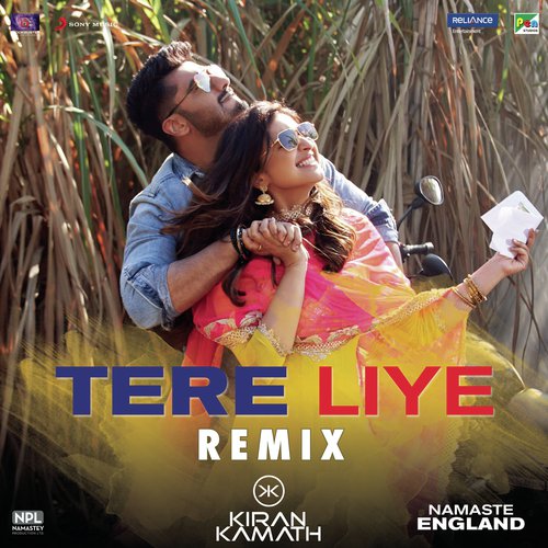 Tere Liye (Remix by DJ Kiran Kamath (From Namaste England)) - Atif Aslam, DJ Kiran Kamath, Mannan Shaah, Akanksha Bhandari