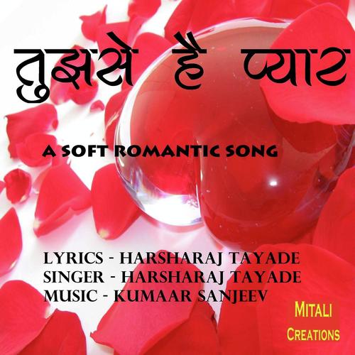 Tujhse Hai Pyar - Harsharaj Tayade