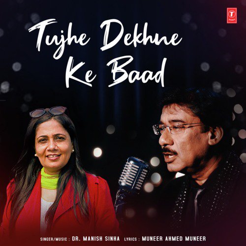 Tujhe Dekhne Ke Baad - Dr. Manish Sinha