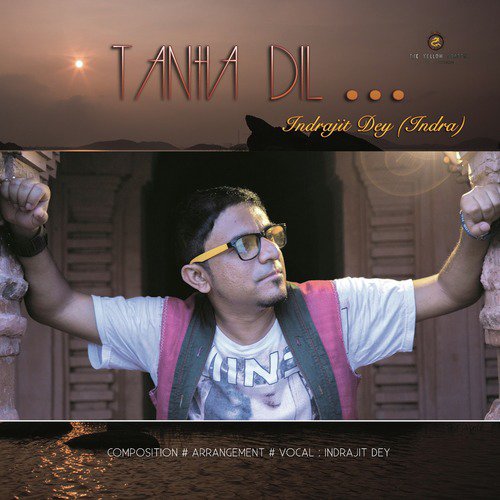 Tanha Dil - Indrajit Dey (Indra)