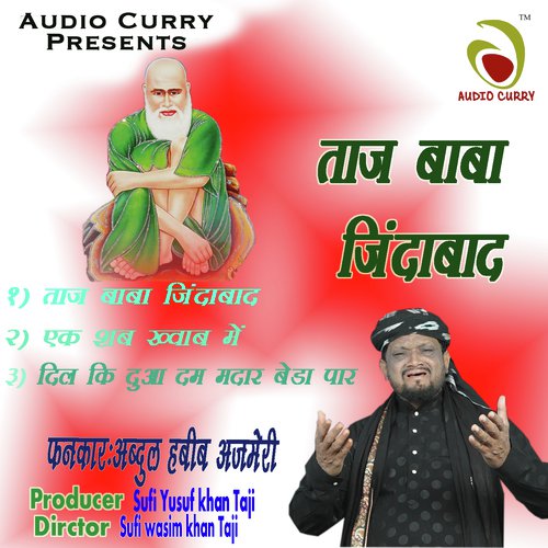 Taj Baba Zindabad - Abdul Habib Ajmeri