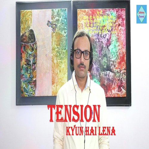 Tension Kyun Hai Lena - Manoj Kumar Pandey