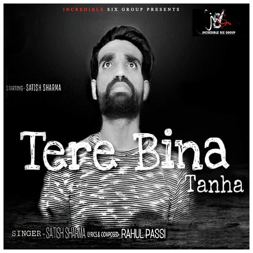 Tere Bina Tanha - Satish Sharma