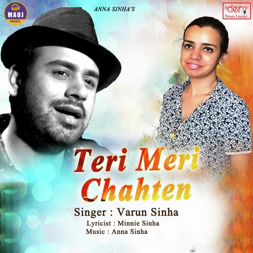 Teri Meri Chahten - Varun Sinha