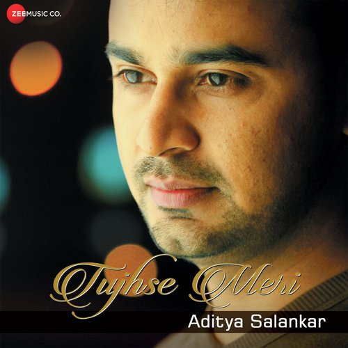 Tujhse Meri - Aditya Salankar