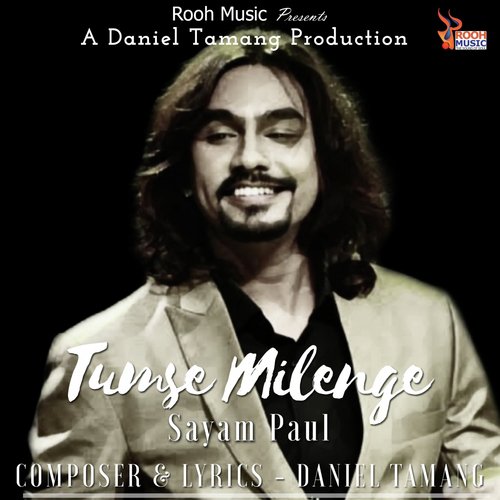 Tumse Milenge - Sayam Paul