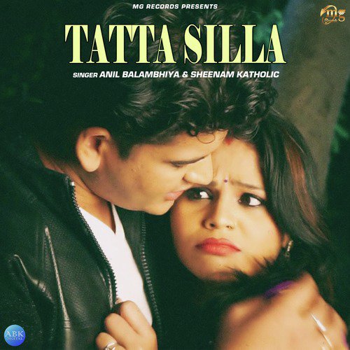 Tatta Silla - Sheenam Katholic, Anil Balambhiya