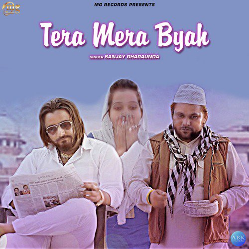Tera Mera Byah - Sanjay Gharaunda