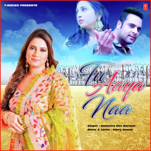 Tu Aaya Naa - Harry Anand, Soumitra Dev Burman