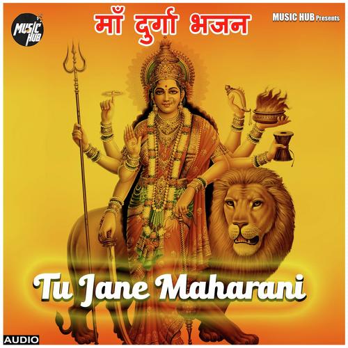 Tu Jane Maharani - Pavan Gangajali