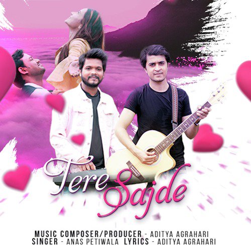 Tere Sajde - Anas Petiwala, Aditya Agrahari