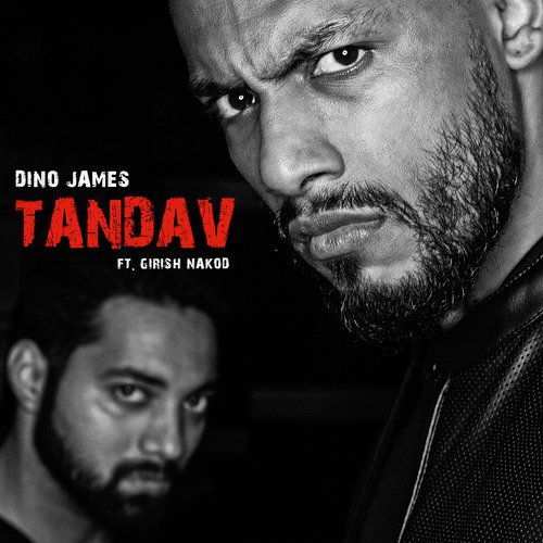 Tandav - Dino James, Girish Nakod