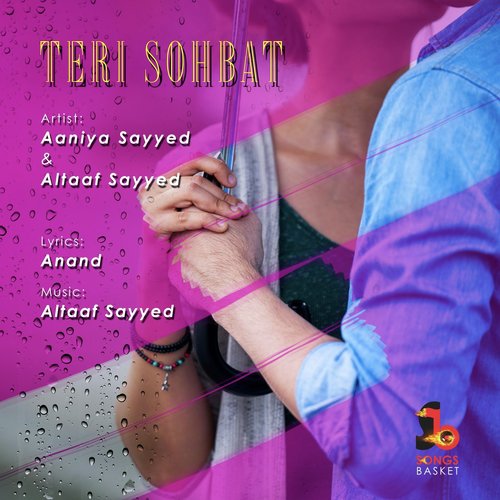 Teri Sohbat - Aaniya Sayyed, Altaaf Sayyed