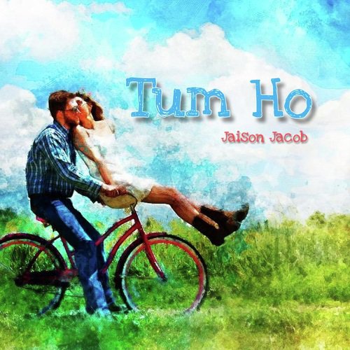 Tum Ho - Jaison Jacob