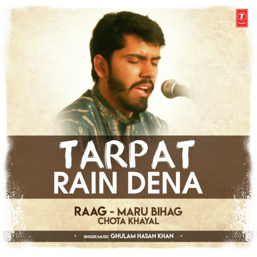 Tarpat Rain Dena (Raag Maru Bihag - Chota Khayal) - Ghulam Hasan Khan