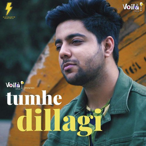 Tumhe Dillagi - Siddharth Slathia