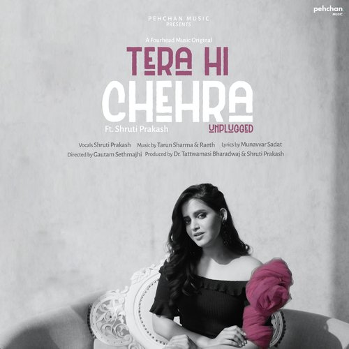Tera Hi Chehra (Unplugged Version) - Shruti Prakash