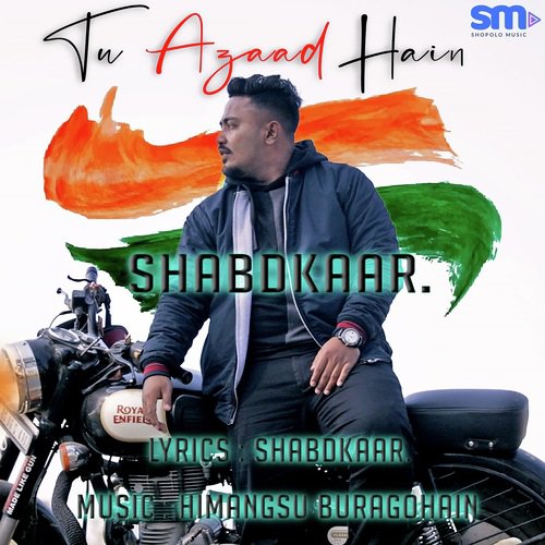 Tu Azaad Hain - Shabdkaar