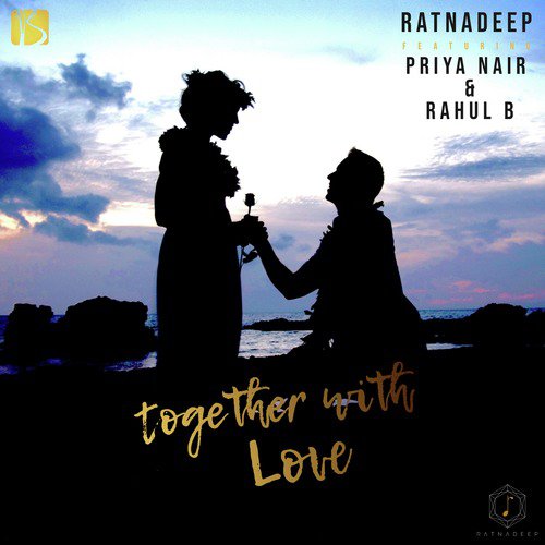 Together With Love - Ratnadeep, Priya Nair, Rahul B