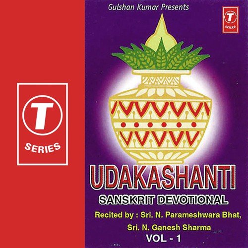 Udaka Shanthi   Part I - Bhushan Dua