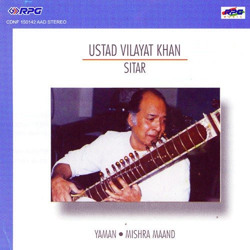 Yaman Gat Ustad Vilayat Khan - Ustad Vilayat Khan