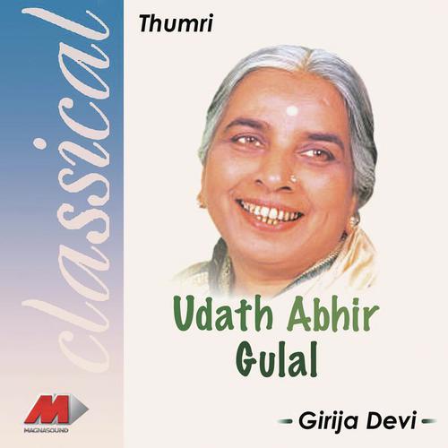 Udat Abir Gulal - Girija Devi