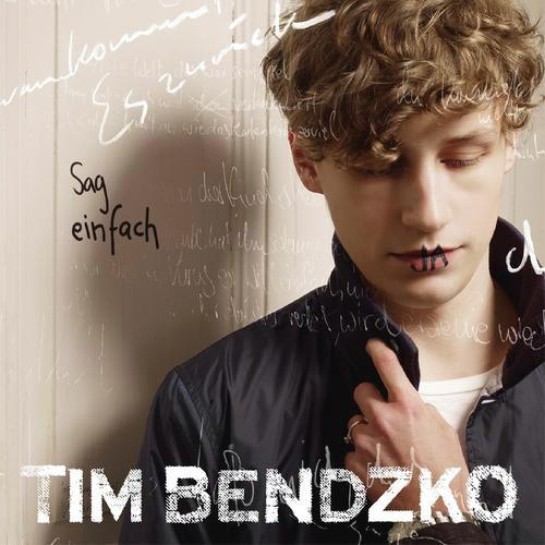 Sag einfach ja - Tim Bendzko