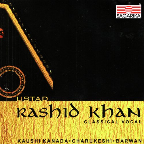 Raga - Charukeshi - Bandish- Palaka Na, Lagi Mori Guiyan - Khayal In Teen Taal Madhyalaya - Rashid Khan