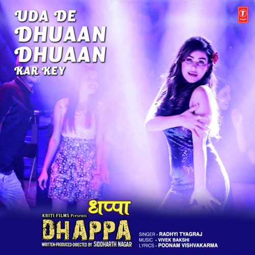 Uda De Dhuaan Dhuaan Kar Key (From Dhappa) - Vivek Bakshi, Radhyi Tyagraj