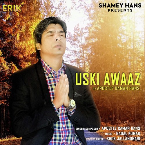 Uski Awaaz - Apostle Raman Hans