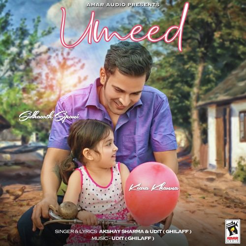 Umeed - Akshay Sharma, Udit