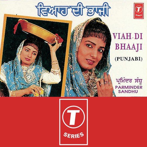 Chit Nu Chitvani La Giya - Parminder Sandhu, Surendra Bachan