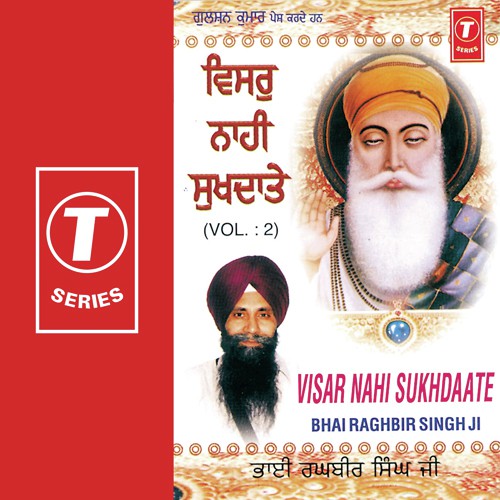 Marik Wagi Hon Sab Kichh - Bhai Raghbir Singh Ji