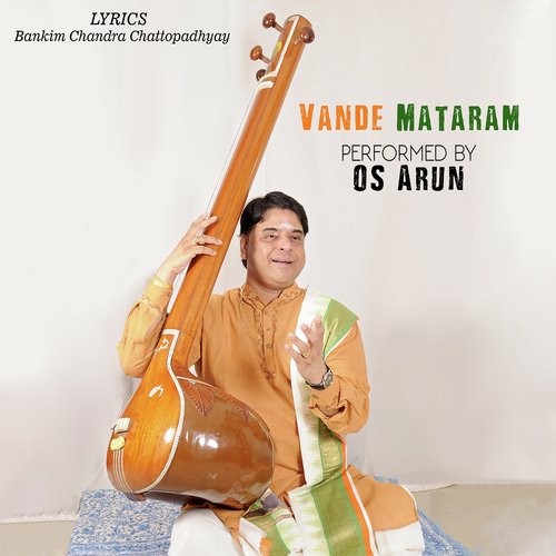Vande Mataram - OS Arun
