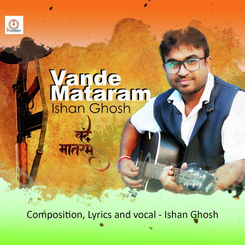 Vande Mataram - Ishan Ghosh