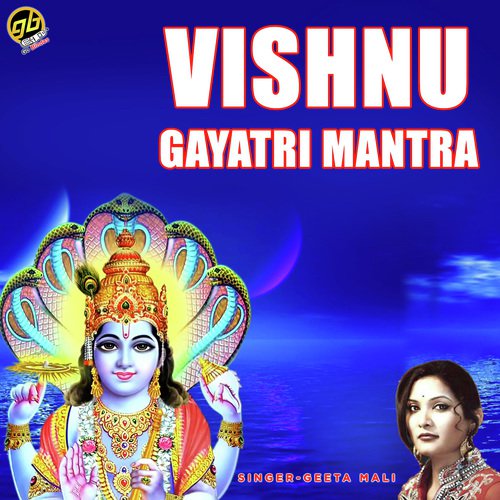 Vishnu Gayati Mantra - Geeta Mali