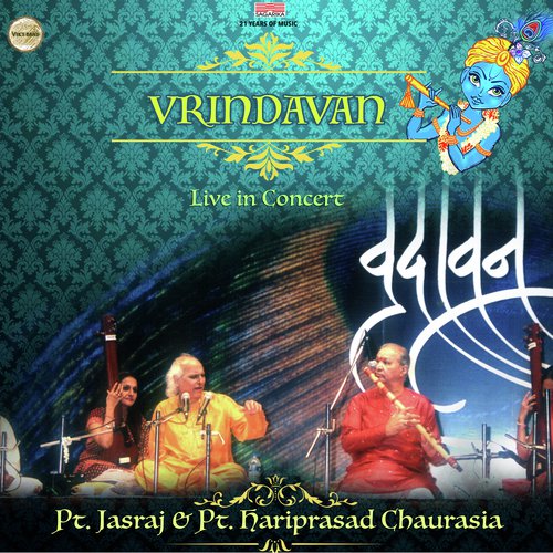 Braje Vasantam - Raag Mishra Pilu - Pandit Jasraj, Pandit Hariprasad Chaurasia