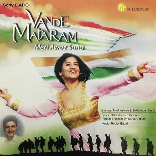 Vande Mataram - Madhushree, Avinash Aggarwal, Avinash Aggarwal, Sukhwinder Singh, Shailesh Marekurve, Robby Badal