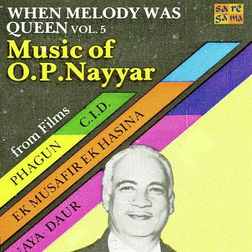 Boojh Mera Kya Naam Re - O. P. Nayyar