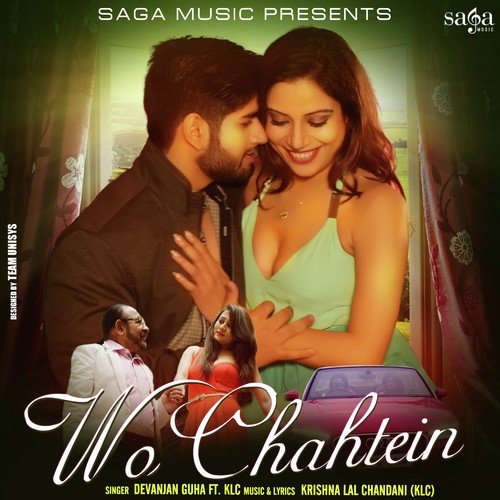 Wo Chahtein (feat. KLC) - Devanjan Guha