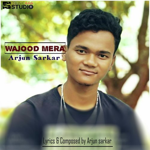 Wajood - Arjun Sarkar