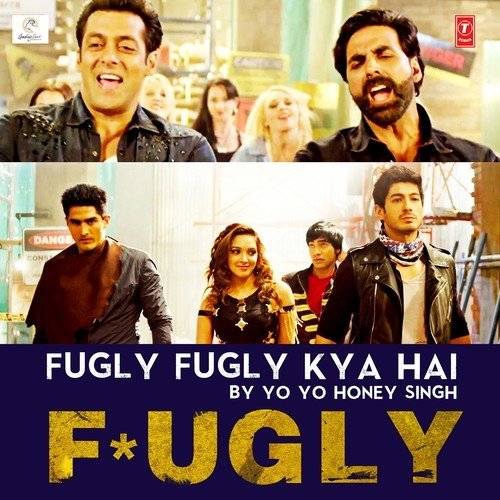 Fugly Fugly Kya Hai - Alfaaz, Yo Yo Honey Singh