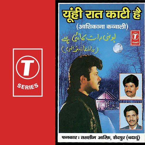 Yunhi Raat Kati Hai - Haji Tasleem Aarif, Aarif Khan