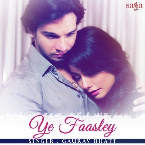 Ye Faasley - Gaurav Bhatt