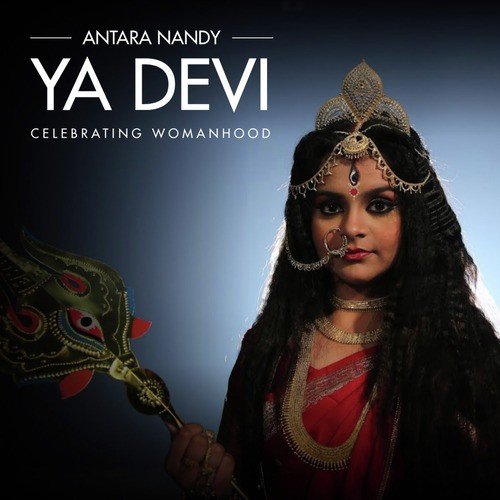 Ya Devi - Antara Nandy