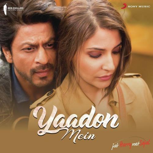 Yaadon Mein (From Jab Harry Met Sejal) - Jeet Gannguli, Pritam